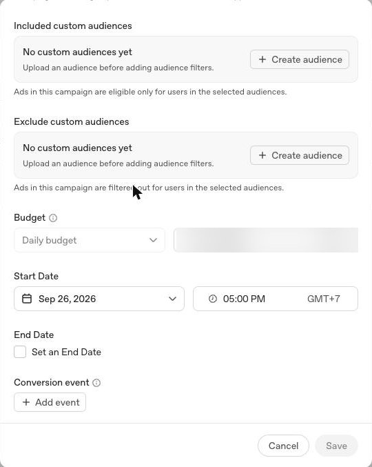 หน้าต่าง Edit Campaign ครึ่งล่าง: Included custom audiences และ Exclude custom audiences ยังว่าง ช่อง Daily budget เบลอตัวเลขไว้ Start Date 26 ก.ย. 2026 17:00 GMT+7 End Date ไม่ตั้ง และ Conversion event มีปุ่ม Add event